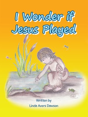 cover image of I Wonder If Jesus Played